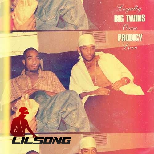 Big Twins & Prodigy - Loyalty Over Love